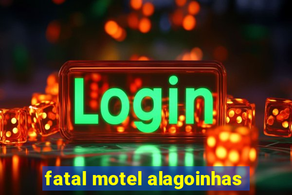 fatal motel alagoinhas